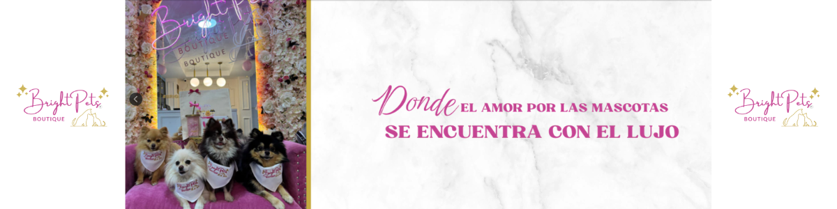 BRIGHT PETS BOUTIQUE & SPA
